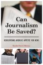 Can Journalism Be Saved? - Preview