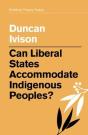 Can Liberal States Accommodate Indigenous Peoples? - Preview