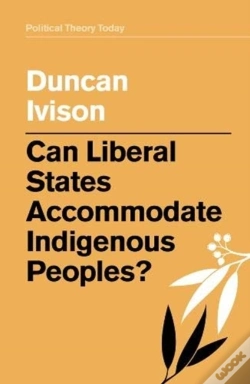 Capa do artigo Can Liberal States Accommodate Indigenous Peoples?