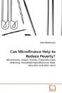 Can Microfinance Help To Reduce Poverty? - Preview