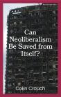 Can Neoliberalism Be Saved From Itself? - Preview