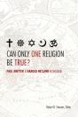 Can Only One Religion Be True? - Preview