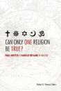 Can Only One Religion Be True? - Preview