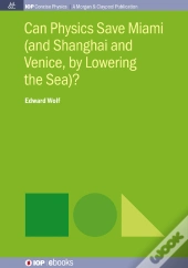 Can Physics Save Miami (And Shanghai And Venice, By Lowering The Sea)?