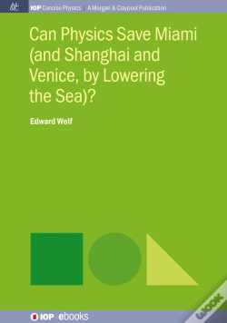 Capa do artigo Can Physics Save Miami (And Shanghai And Venice, By Lowering The Sea)?