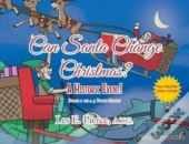 Can Santa Change Christmas  A Historic E