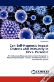 Capa do artigo Can Self-Hypnosis Impact Distress And Immunity In Hiv+ Persons?