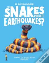 Can Snakes Predict Earthquakes?