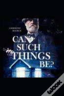 Can Such Things Be? Illustrated