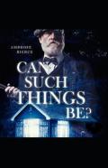 Can Such Things Be? Illustrated Edition