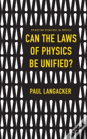 Can The Laws Of Physics Be Unified?
