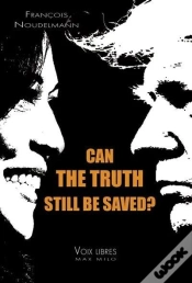 Capa do artigo Can The Truth Still Be Saved?
