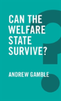 Can The Welfare State Survive? - Preview