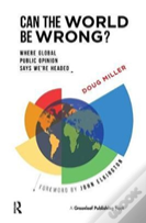 Can The World Be Wrong?