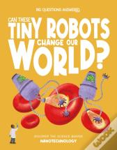 Can These Tiny Robots Change Our World?