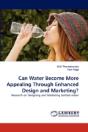 Can Water Become More Appealing Through Enhanced Design And Marketing? - Preview