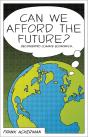 Can We Afford The Future? - Preview