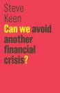 Can We Avoid Another Financial Crisis? - Preview