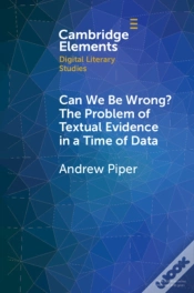 Capa do artigo Can We Be Wrong? The Problem Of Textual Evidence In A Time Of Data