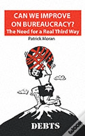 Capa do artigo Can We Improve On Bureaucracy? The Need For A Real Third Way