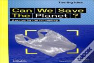 Can We Save The Planet?