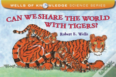 Can We Share The World With Tigers?