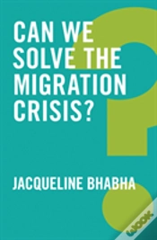 Capa do artigo Can We Solve The Migration Crisis?