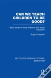 Capa do artigo Can We Teach Children To Be Good? (Rle Edu K)