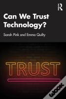 Can We Trust Technology?