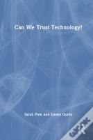 Can We Trust Technology?