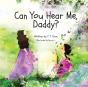 Can You Hear Me, Daddy? - Preview