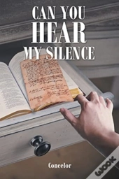 Can You Hear My Silence