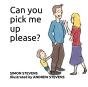 Can You Pick Me Up Please? - Preview