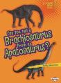 Can You Tell A Brachiosaurus From An Apatosaurus - Preview