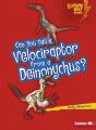 Can You Tell A Velociraptor From A Deinonychus? - Preview