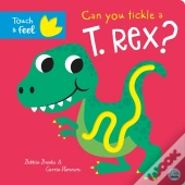 Can You Tickle A T. Rex?