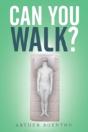 Can You Walk? - Preview