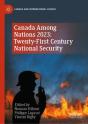 Canada Among Nations 2023: Twenty-First Century National Security - Preview