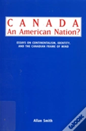 Canada - An American Nation?