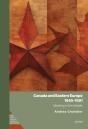 Canada And Eastern Europe, 1945â€“1991 - Preview