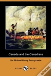 Canada And The Canadians (Dodo Press)