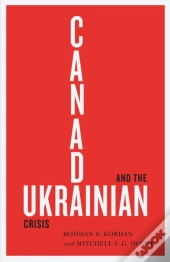 Canada And The Ukrainian Crisis