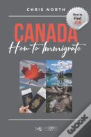 Canada How To Immigrate