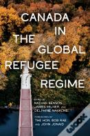 Canada In The Global Refugee Regime