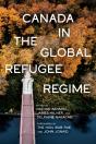 Canada In The Global Refugee Regime - Preview