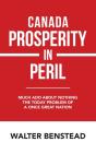 Canada Prosperity In Peril: Much Ado Abo - Preview