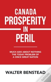 Capa do artigo Canada Prosperity In Peril: Much Ado Abo