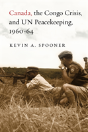 Canada, The Congo Crisis, And Un Peacekeeping, 1960-64 - Preview