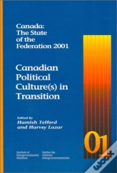 Canada: The State Of The Federation 2001