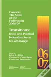 Canada: The State Of The Federation 2006/07